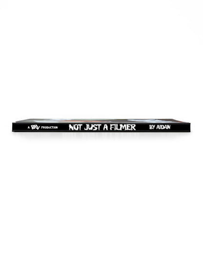 Not Just A Filmer